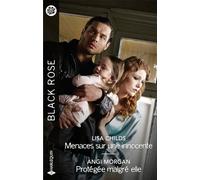 Menaces sur une innocente - Protégée malgré elle