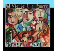 Menage a Quatre by Ad Vielle Que Pourra