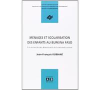 Ménages et scolarisation des enfants au Burkina Faso : A la recherche des déterminants de la demande scolaire