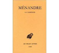 Ménandre. La Samienne, tome 1, 1re partie, 2e édition