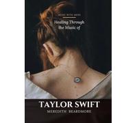 Mend with Mere: A Therapy-Informed Astrology Guide to Healing Through the Music of Taylor Swift