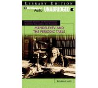 Mendeleyev and the Periodic Table (Primary Sources of Revolutionary Scientific Discoveries and Theories Series)