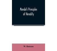 Mendel's Principles Of Heredity