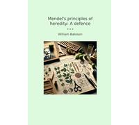 Mendel's principles of heredity: A defence