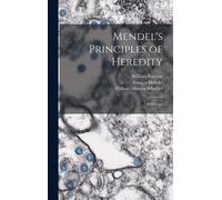Mendel's Principles Of Heredity; A Defence