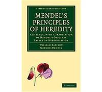 Mendel's Principles of Heredity, Cambridge Library Collection - Life Sciences Gregor Mendel, William Bateson (Auteur)