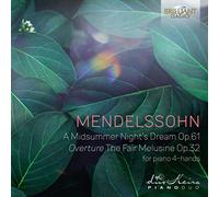 Mendelssohn – Le Songe d'une nuit d'été Op.61 · La Belle Mélusine Op.32 pour piano à 4 mains – CD