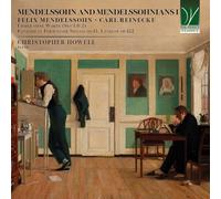 Christopher Howell – Mendelssohn et Mendelssohniens I – CD