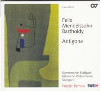 Mendelssohn – Antigone – Bernius – Carus