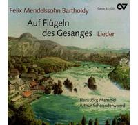 Mendelssohn : Auf flügeln des Gesanges. Mammel.