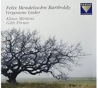 Mendelssohn-Bart - Vergessene Lieder [Import]