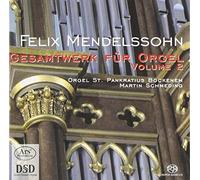 Mendelssohn-Bartholdy - Complete Organ Works 2