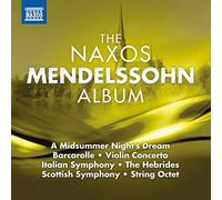 Mendelssohn-Bartholdy, F. - The Naxos Mendelssohn Album [Import]