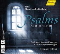 Mendelssohn-Bartholdy : Psalms No. 42, 98, 114, 115