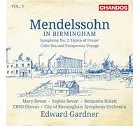 Mendelssohn / Bevan - Mendelssohn in Birmingham 3 [New SACD]