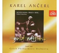 Mendelssohn - Bruch - Berg : Concertos pour violon / Karel Ancerl Gold Edition, Volume 3