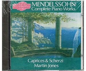 Mendelssohn - Complete Piano Works: Carprices & Scherzi