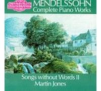 Mendelssohn - Complete Piano Works: Songs W/O Words 2, Books 6-8