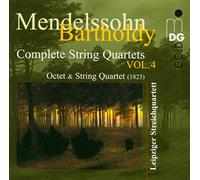 Mendelssohn: Complete String Quartets Vol 4 Leipziger Streic