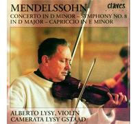 Mendelssohn : Concerto pour Violon et Symphonie N° 8. Lysy