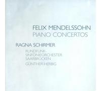 Mendelssohn : Concertos pour Piano N° 1 et 2