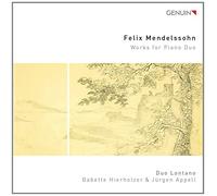 Mendelssohn – Duos pour piano : Duo Lontano – Walter Genuin