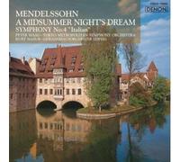 Mendelssohn : Ein Sommernachtstraum (Un Songe d'une nuit d'été) & Symphonie n° 4 Italienne