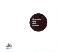 Paul McCreesh – Mendelssohn : Elias (Elijah 1846) – CD – Signum