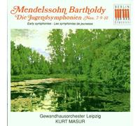 Mendelssohn, F. - Symphonies de jeunesse Nos. 7, 9 & 10