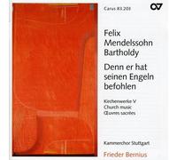 MENDELSSOHN,FELIX - Denn Er Hat Seinen Engeln Befohlen 5: Church Music