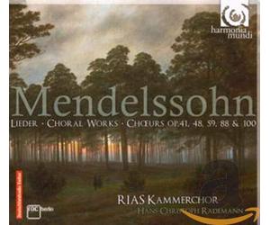 Mendelssohn Felix - Mendelssohn: Lieder; Choral Works