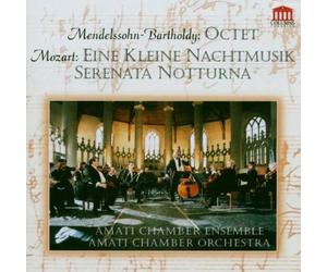 Mendelssohn Felix - Mendelssohn: Octet Mozart: Eine Kleine Nachtmusik Serenata Notturna [Import]