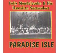 Mendelssohn, Felix - Paradise Isle
