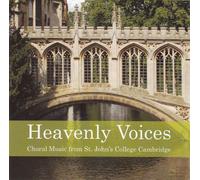 Mendelssohn - Heavenly Voices: Choral Music from St. John's Coll