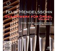 Mendelssohn : Intégrale de L’oeuvre pour Orgue-Vol.1