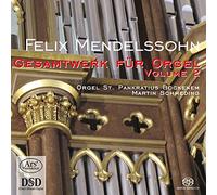 Mendelssohn : Intégrale de L’oeuvre pour Orgue Vol.2