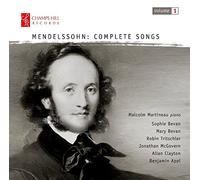 Mendelssohn : Intégrale des Mélodies Vol.1