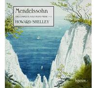 Mendelssohn – Intégrale des œuvres pour piano solo, Vol. 1 – Shelley – Hyperion