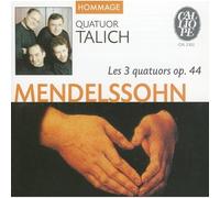Mendelssohn : les 3 Quatuors Opus 44