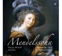 Mendelssohn - Les Trios & Quatuors Avec Piano