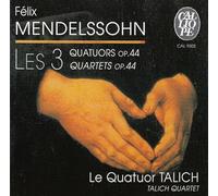 Mendelssohn : les Trois quatuors op. 44