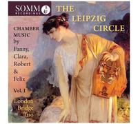 Mendelssohn / London Bridge Trio - Leipzig Circle 1 [Compact Discs]