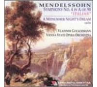 Mendelssohn - Midsummer Night's Dream/Symphony 4 in a OP 90