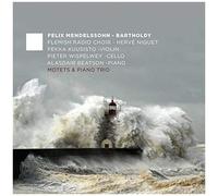 Mendelssohn Motets & Piano Trio