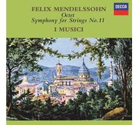 Mendelssohn: Octet Op. 20, Symphony For Strings No. 11 - U
