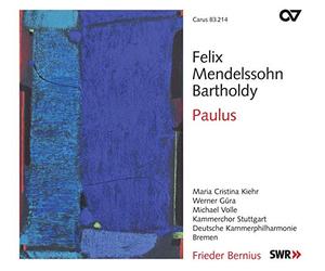 Mendelssohn : Paulus. Kiehr, Güra, Volle, Bernius.