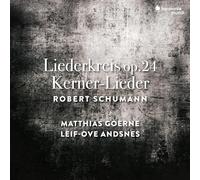 Robert Schumann – Liederkreis Op.24 / Kerner-Lie – Harmonia Mundi