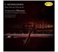 Mendelssohn: Piano Trios Op 49 & 66 / Florestan Trio
