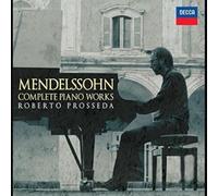 Mendelssohn / Prosseda, Roberto - Mendelssohn: Complete Piano Works [Import]
