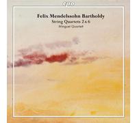 Mendelssohn : Quatuors À Cordes N° 2 et 6. Quatuor Minget.